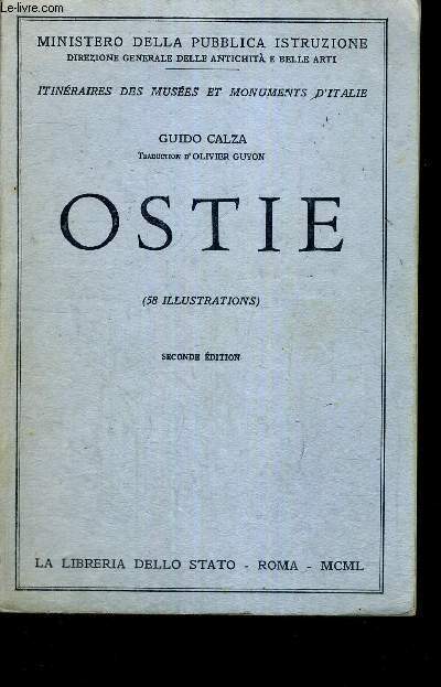 OSTIE - ITINERAIRES DES MUSEES ET MONUMENTS D'ITALIE - MINISTERO DELLA PUBBLICA ISTRUZIONE - SECONDE EDITION
