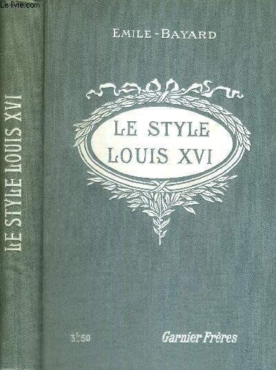 LE STYLE LOUIS XVI - L'ART DE RECONNAITRE LES STYLES