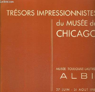 TRESORS IMPRESSIONNISTES DU MUSEE DE CHICAGO - MUSEE TOULOUSE - LAUTREC - ALBI - CATALOGUE D'EXPOSITION