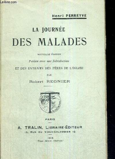 LA JOURNEE DES MALADIES - NOUVELLE EDITION