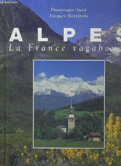 ALPES - LA FRANCE VAGABONDE