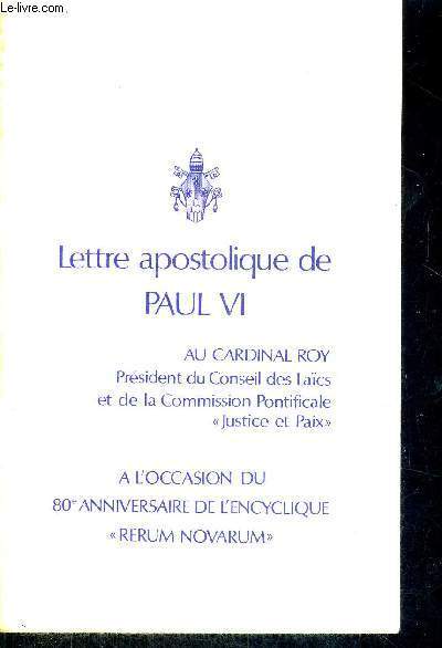 LETTRE APOSTOLIQUE DE PAUL VI - AU CARDINAL ROY - PRESIDENT DU CONSEIL DES LAICS ET DE LA COMMISSION PONTIFICALE JUSTICE ET PAIX