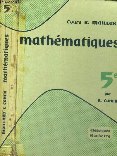 MATHEMATIQUES - CLASSE DE CINQUIEME - COURS DE MATHEMATIQUES - PROGRAMME DE 1957