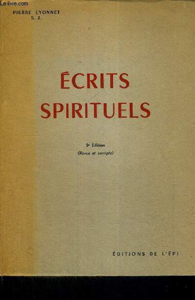 ECRITS SPIRITUELS - 3E EDITION