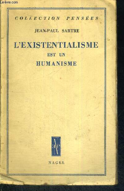 L'EXISTENTIALISME EST UN HUMANISME - COLLECTION PENSEES