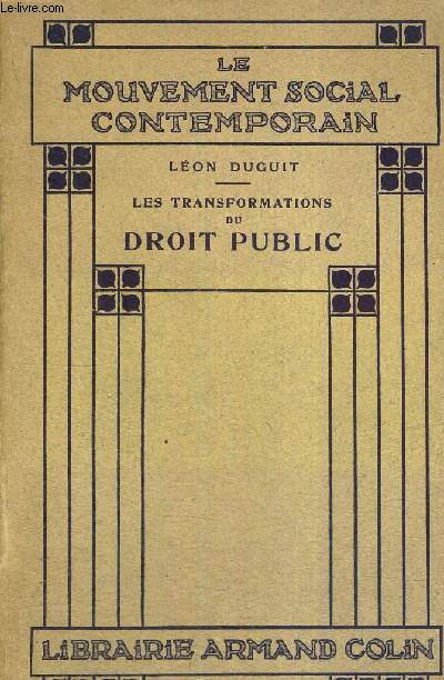LES TRANSFORMATIONS DU DROIT PUBLIC - LE MOUVEMENT SOCIAL CONTEMPORAIN