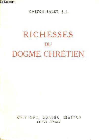 RICHESSES DU DOGME CHRETIEN - 4EME EDITION