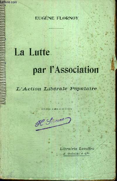 LA LUTTE PAR L'ASSOCIATION - L'ACTION LIBERALE POPULAIRE