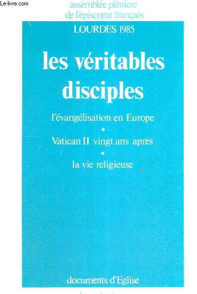 LES VERITABLES DISCIPLES - L'EVANGELISATION EN EUROPE - VATICAN II VINGT ANS APRES - LA VIE RELIGIEUSE - DOCUMENTS D'EGLISE