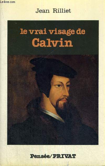 LE VRAI VISAGE DE CALVIN - COLLECTION
