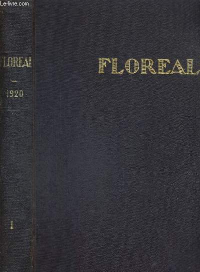 FLOREAL- TOME 1 - 1920 - L'HEBDOMADAIRE ILLUSTRE DU MONDE DU TRAVAIL - NUMEROS 1 A 21 - DU 3 JANVIER 1920 AU 26 JUIN 1920