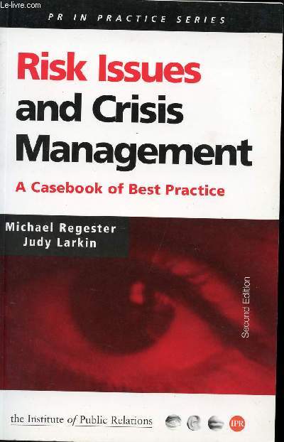 RISK ISSUES AND CRISIS MANAGEMENT/A CASEBOOK OF BEST PRACTICE