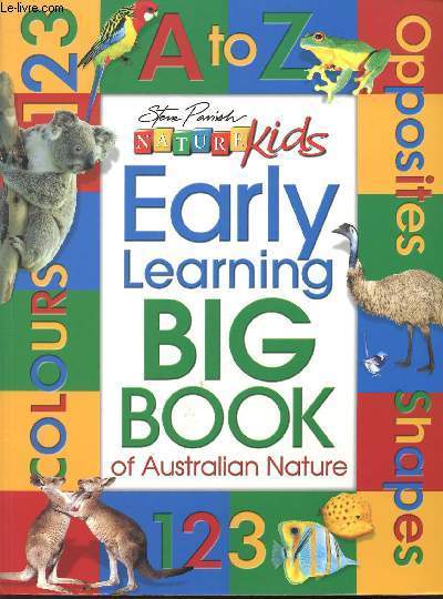 EARLY LEARNING BIG BOOK OF AUSTRALIAN NATURE.