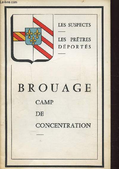 LES PRETRES DEPORTES - BROUAGE CAMP DE CONCENTRATION