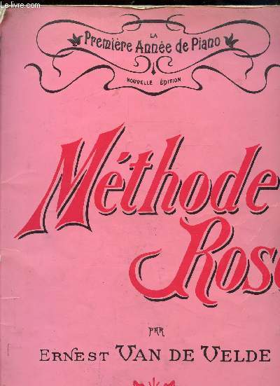 PARTITIONS : LA PREMIERE ANNEE DE PIANO - METHODE ROSE