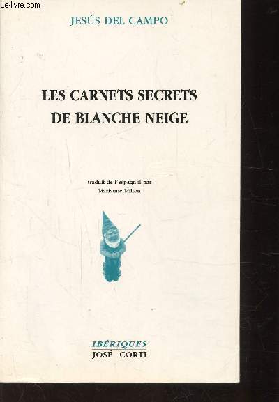 LES CARNETS SECRETS DE BLANCHE NEIGE - Collection Ibriques