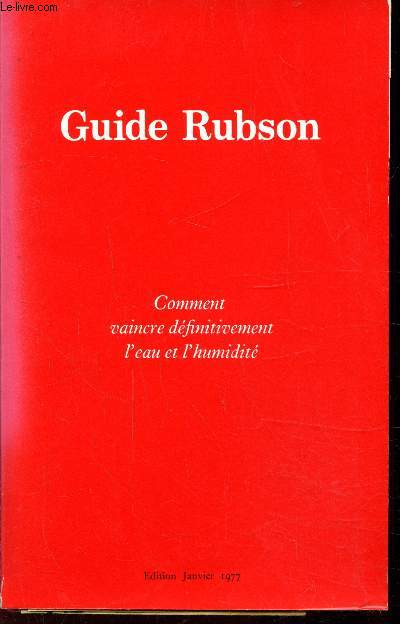 GUIDE RUBSON - COMMENT VAINCRE L'EAU ET L'HUMIDITE + 1 FEUILLET N26 DES TARIFS 1977
