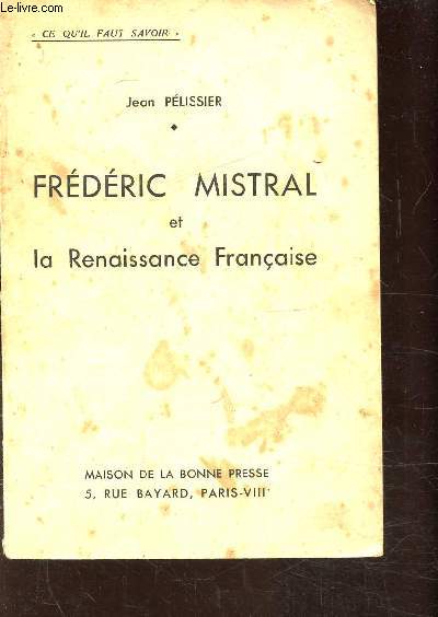 FREDERIC MISTRAL ET LA RENAISSANCE FRANCAISE