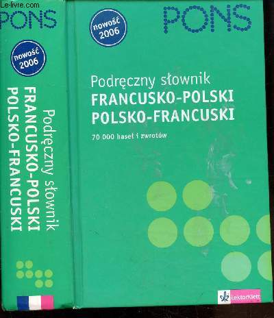 PODRECZNY SLOWNIK - FRANCUSKO-POLSKI/POLSKO-FRANCUSKI - 70 000 HASET I ZWROTOW