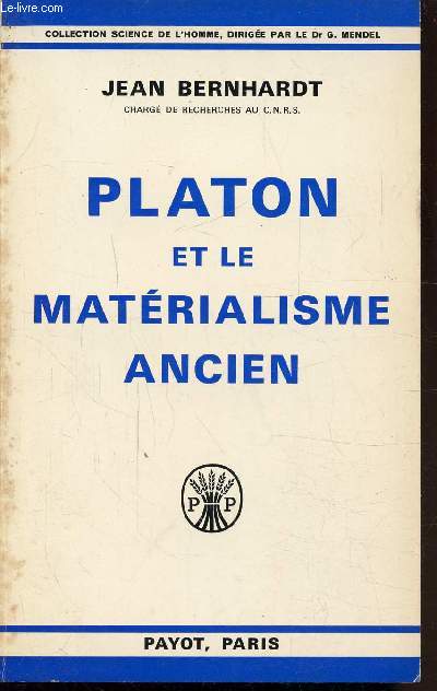 PLATON ET LE MATERIALISME ANCIEN - LA THEORIE DE L'AME-HARMONIE DANS LA PHILOSOPHIE DE PLATON