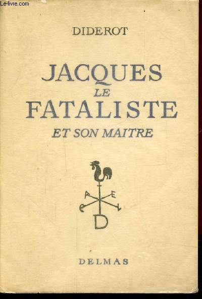 JACQUES LE FATALISTE ET SON MAITRE