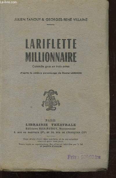 LA RIFLETTE MILLIONNAIRE - COMEDIE GAIE EN 3 ACTES -