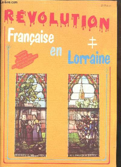 REVOLUTION FRANCAISE EN LORRAINE / N SPECIAL HORS-SERIE