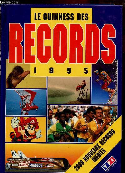 LE GUINESS DES RECORDS 1995 - 2000 NOUVEAUX RECORDS INEDITS-