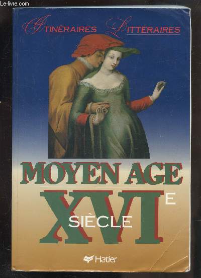 MOYEN-AGE XVIE SIECLE -
