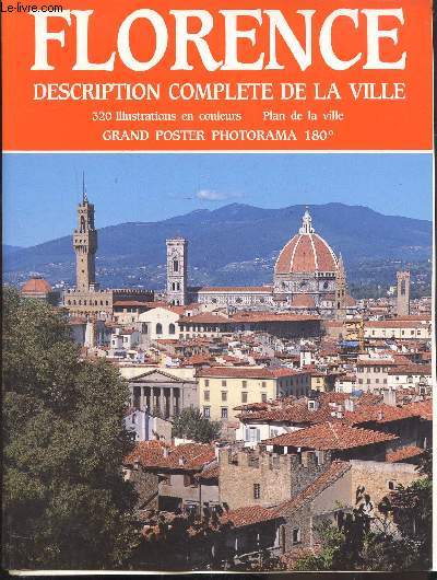 FLORENCE - DESCRIPTION COMPLETE DE LA VILLE - 1 plan de la ville - Grand poster photorama 180