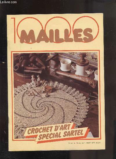 1000 MAILLES - N 22 - SEPTEMBRE 1978 - CROCHET D'ART SPECIAL SARTEL