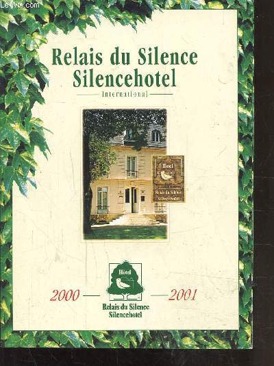 RELAIS DU SILENCE - 2000 - 2001