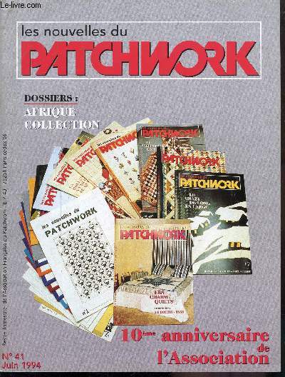 LES NOUVELLES DU PATCHWORK -41 - JUIN 1994 - + cahier dtachable