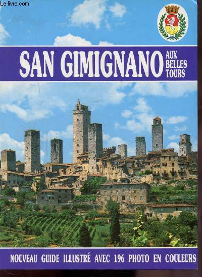 SAN GIMIGNANO - AUX BELLES TOURS -