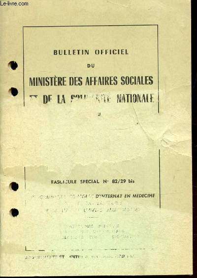 BULLETIN OFFICIEL DU MINISTERE DES AFFAIRES SOCIALES ET DE LA SOLIDARITE NATIONALE - FASICULE SPECIAL N82/29 BIS