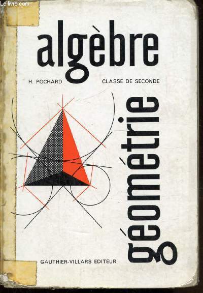 ALGEBRE - GEOMETRIE - CLASSE DE SECONDE