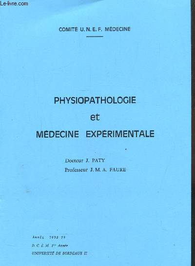 PHYSIOPATHOLOGIE ET MEDECINE EXPERIMENTALE -
