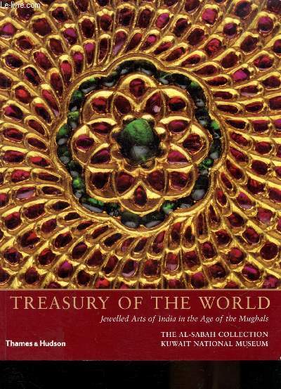 TREASURY OF THE WORLD - JEWELLED ARTS OF INDIA IN THE AGE OF THE MUGHALS