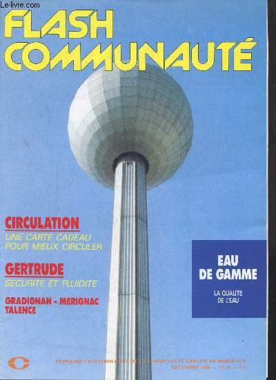 FLASH COMMUNAUTE - PERIODIQUE D'INFORMATION DE LA COMMUNAUTE URBAINE DE BORDEAUX - N 56 - DECEMBRE 1986