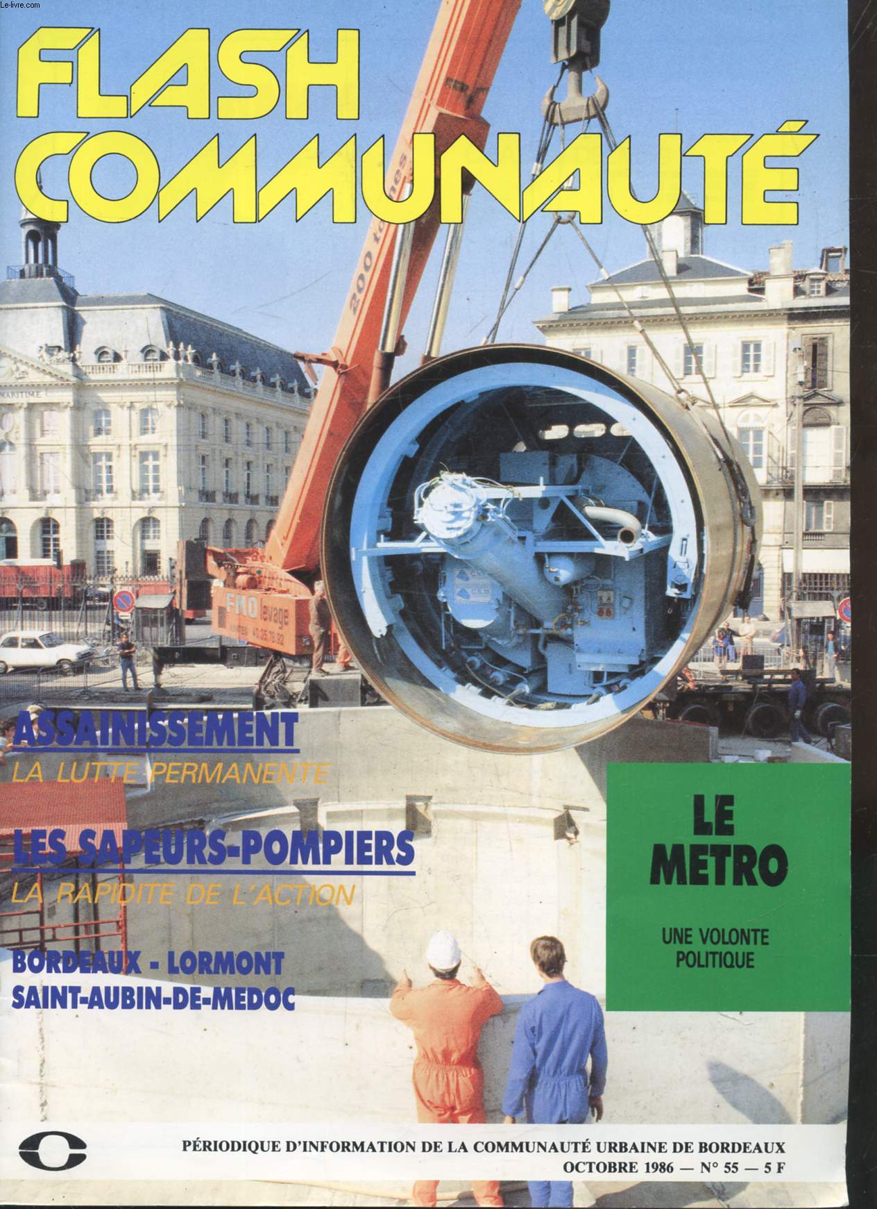 FLASH COMMUNAUTE - FLASH COMMUNAUTE - PERIODIQUE D'INFORMATION DE LA COMMUNAUTE URBAINE DE BORDEAUX - N 55 - OCTOBRE 1986