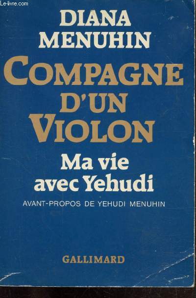 COMPAGNE D'UN VIOLON - MA VIE AVEC YEHUDI