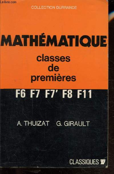 MATHEMATIQUE - CLASSE DE PREMIERES - F6 F7 F7' F8 F11