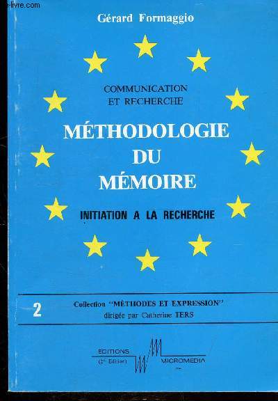 METHODOLOGIE DU MEMOIRE - COMMUNICATION ET RECHERCHE - INITIATION A LA RECHERCHE