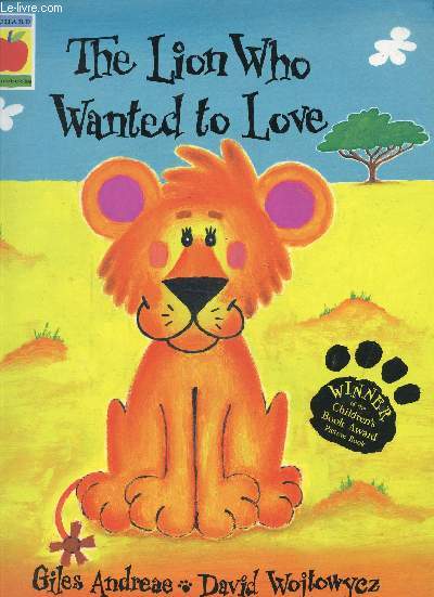 THE LION WHO WANTED TO LOVE - OUVRAGE EN ANGLAIS