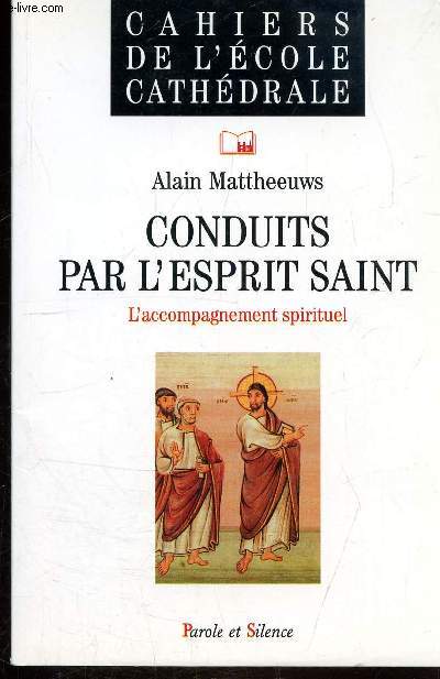 CONDUITS PAR L'ESPRIT SAINT - L'ACCOMPAGNEMENT SPIRITUEL