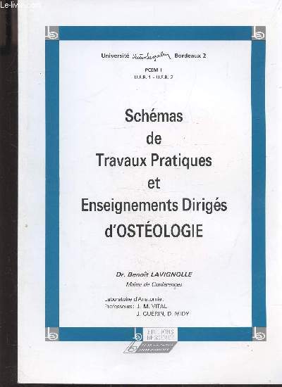 SCHEMAS DE TRAVAUX PRATIQUES ET ENSEIGNEMENTS DIRIGES D'OSTEOLOGIE
