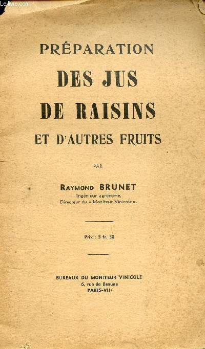 PREPARATION DES JUS DE RAISINS ET D'AUTRES FRUITS.