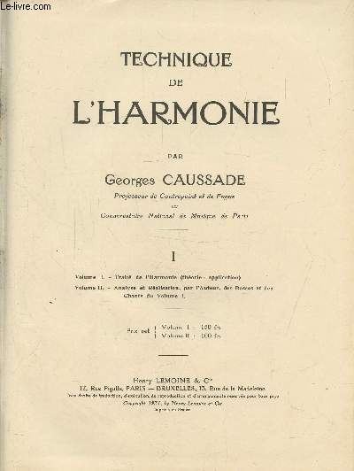 TECHNIQUE DE L'HARMONIE - VOLUME 1 -TRAITE DE L'HARMONIE (THEORIE - APPLICATION) Partition 22 361 H -