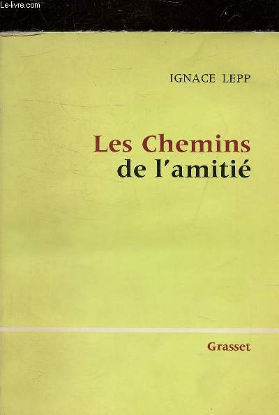 LES CHEMINS DE L'AMITIE.