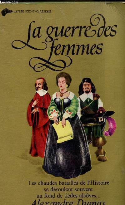 LA GUERRE DES FEMMES - COLLECTION ULYSSE POCHE / CLASSIQUE N48-49-50-51.